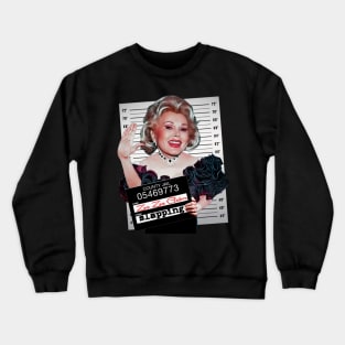 Zsa Zsa Gabor Crewneck Sweatshirt